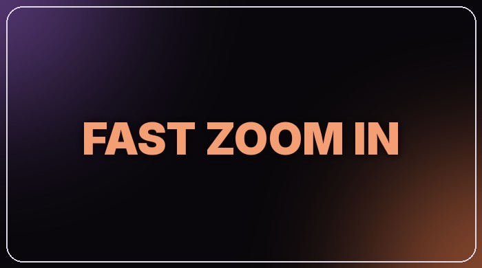 Fast Zoom In preset thumbnail
